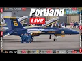 KPDX LIVE Aug 16 2026 BLUE ANGELS PORTLAND INT AIRPORT LIVE STREAM WEBCAM IRL