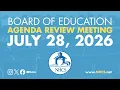 NHCS Board of Ed Agenda Review Meeting July 28th 2026