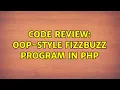 Code Review OOP-style FizzBuzz program in PHP