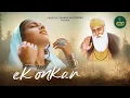 Lagu Ek Onkar ( Mool Mantra ) | Shabad Gurbani  | Shagun Sodhi | Sandesh Shandilya
