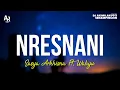 Download Lagu Nresnani - Sasya Arkhisna Ft. Wahyu (LIRIK)