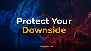 From Doctor to Investor: Private Placement Lessons on Protecting Your Downside