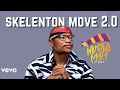Download Lagu Master KG - Skeleton Move (FT Wanitwa Mos X Casswell P \u0026 Nocebo X Nobuhle) Official New Music