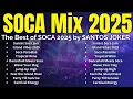Download Lagu SOCA Mix 2025 | The Best of SOCA 2025 by SANTOS JOKER