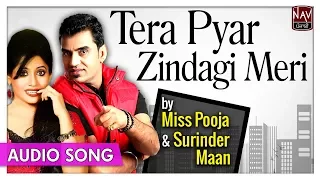 Tera Pyar Zindagi Meri - Miss Pooja & Surinder Maan - Superhit Punjabi Sad Songs - Priya Audio