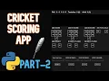 Making Cricket Score App with Python and Tkinter part 2