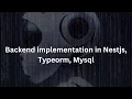 Backend implementation in Nestjs Typeorm Mysql Course 12