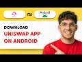 How to Download Uniswap app on Android 2026 Full Guide