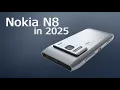 Nokia N8 in 2025   -   Nokia's 12MP Camera Phone