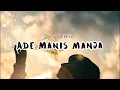 Download Lagu ADE MANIS MANJA - Dj Qhelfin (Official Video Lirik 2023)