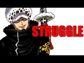 Trafalgar Law’s Struggle
