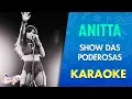 Download Lagu Anitta - Show das Poderosas (Karaoke) | CantoYo