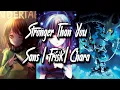 Download Lagu Stronger Than You - Trio (Sans/Chara/Frisk)