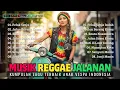 Download Lagu Full Album Reggae Jalana 📀 Peluk Senja Indah❤️ Lagu Vespa Reggae 🛵 SKA Dangdut | Musik Senja ☕