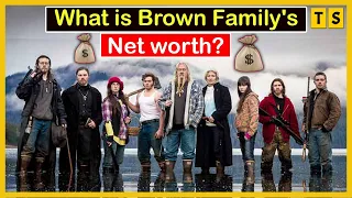 Alaskan Bush People s Brown Family s shocking Net Worth Finally Revealed