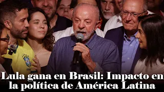 Elección de Lula en Brasil y su impacto en los gobiernos de derecha en América Latina