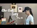 Download Lagu CHO ANH SAY - PHAN DUY ANH | HƯƠNG LY COVER