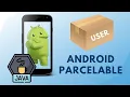 Android Parcelable Custom Object Data Transfer Between Activities in Java