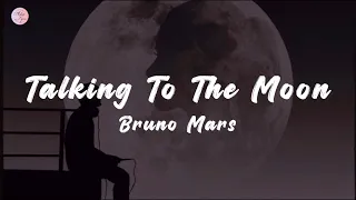 talking to the moon lyrics bruno mars slowed terjemahan indonesia 