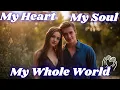 Download Lagu 💖 My Heart, My Soul, My Whole World 💖 | Deep Emotional Love Song 2025 | Official Video With Lyrics 💘