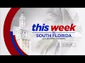 This Week in South Florida Full Episode March 15 2026