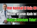 Lagu Pesan Dokter Usia 60+! Wajib Minum 2 Vitamin Ini \u0026 Buang 3 Vitamin Perusak Otot Ini!