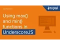 JavaScript Tutorial - Using max and min functions in UnderscoreJS