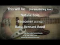 Natalie Cole - This will be (an everlasting love). Bass Cover Tabs Score Chords