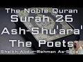 Download Lagu Quran | Surah 26 - Ash-Shu'ara' (The Poets) | Sheikh Abdur-Rahman As-Sudais