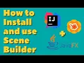 How to install Scene Builder and use it with JavaFX and IntelliJ 2022