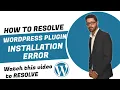 How to Fix Wordpress plugin installation failed destination folder already exists