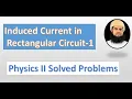 Induced Current in Rectangular Circuit