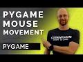 Move Things With The Mouse - PyGame Thursdays 2