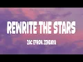 Download Lagu Zac Efron, Zendaya - Rewrite The Stars (Lyrics)