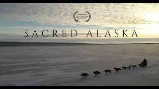 Sacred Alaska Official Trailer 