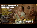 Download Lagu DEMI KOWE - SASYA ARKHISNA FULL ALBUM TERBARU DANGDUT KOPLO TERBARU 2025