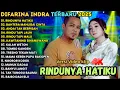 Download Lagu DIFARINA INDRA FULL ALBUM TERABRU 2025 || RINDUNYA HATIKU - BAHTERA MAHLIGAI CINTA - OM ADELLA