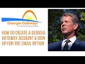 Georgia Gateway Tutorial Setting up an Email Option to get E-Gift Card