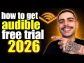 HOW TO GET AUDIBLE FREE TRIAL 2026 STEP-BY-STEP GUIDE