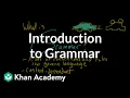 Introduction to Grammar Grammar Khan Academy