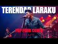 Download Lagu Naff – Terendap Laraku | Pop Punk Cover | Fresh Arrangement 2025
