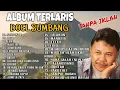Download Lagu LAGU DOEL SUMBANG FULL ALBUM TANPA IKLAN‼️