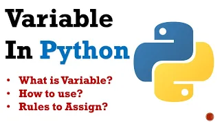 Variables in Python - How to assign and rules for assigning variables