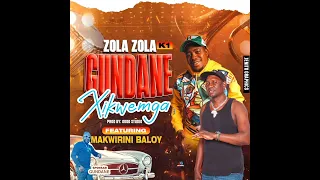 zola zola k1 ft makwirini baloy gundane xikwenga mp3 2024 prod by good studio