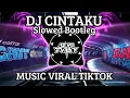 Download Lagu MUSIC VIRAL || DJ CINTAKU SLOWED BOOTLEG ( REMIX VIRAL ) YUDI FVNKY REMIX 🔥 TAMBUN SELATAN 