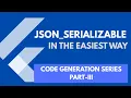Json - Serializable in Serialize your models in minutes