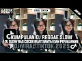 Download Lagu KUMPULAN DJ REGGAE SLOW TERBARU || DJ CAMPURAN VIRAL TIKTOK 2025🎵 