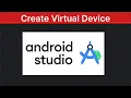 How to Create Virtual Device in Android Studio