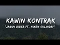 Download Lagu JASUN BIBER FEAT. NIKEN SALINDRY - KAWIN KONTRAK
