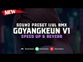 Download Lagu DJ Goyangkeun V1 ( Speed Up \u0026 Reverb ) 🎧